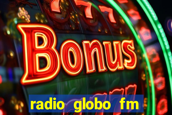 radio globo fm 90.1 salvador bahia