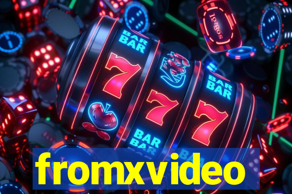 fromxvideo