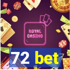 72 bet