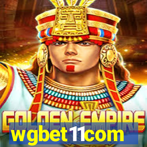 wgbet11com