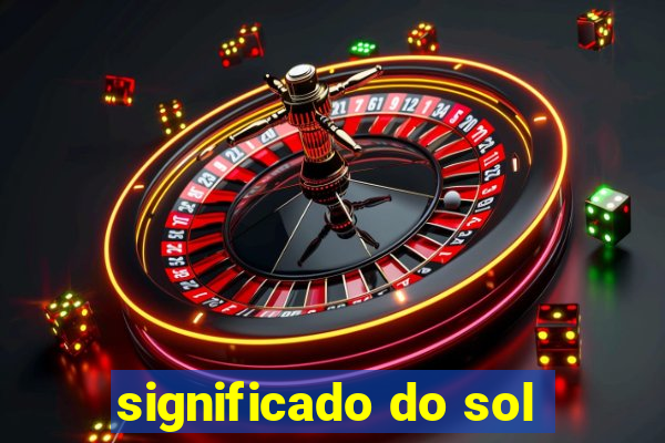 significado do sol