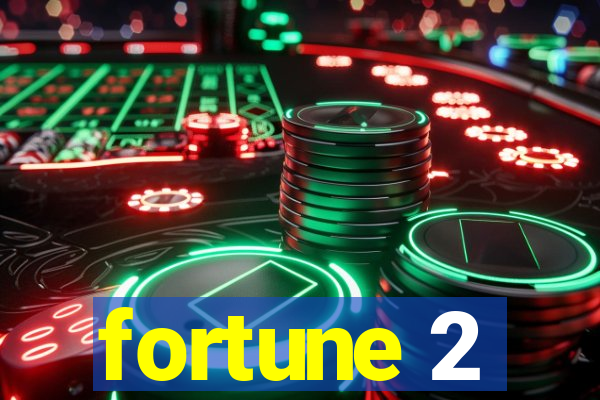 fortune 2