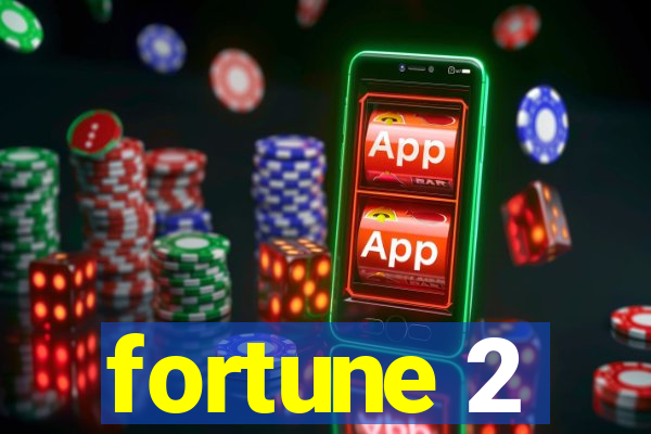 fortune 2