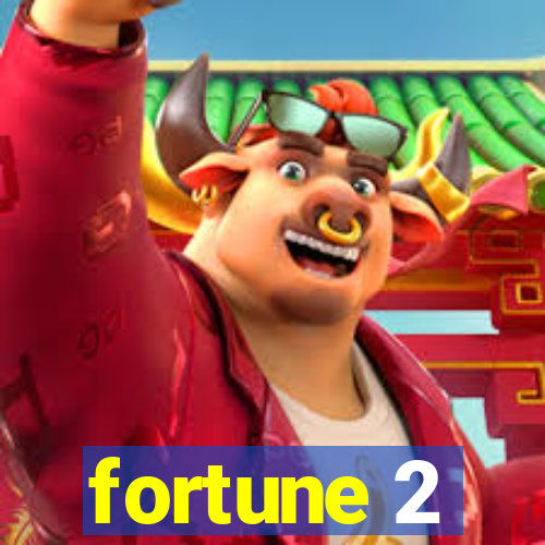 fortune 2