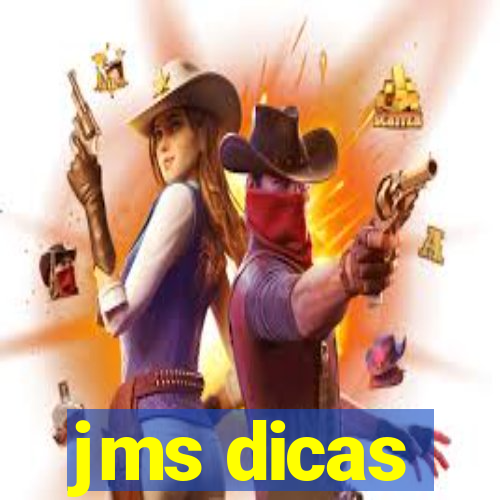 jms dicas