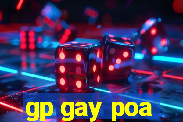 gp gay poa