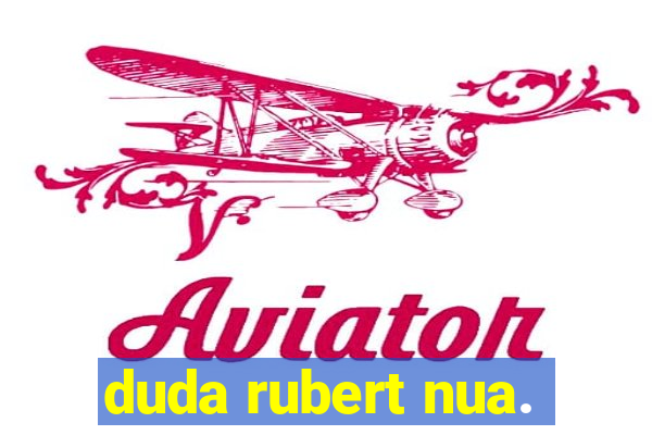 duda rubert nua.