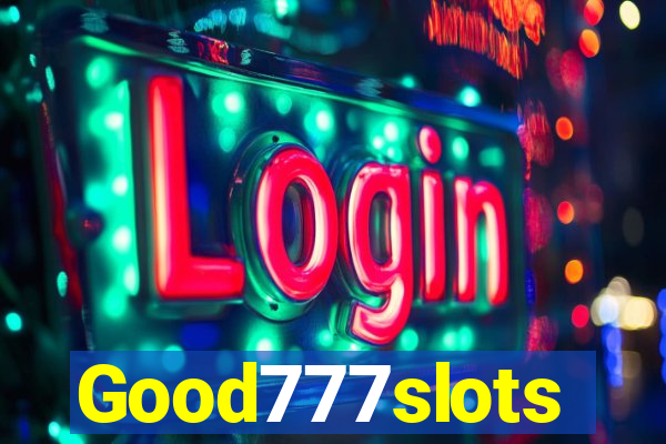Good777slots
