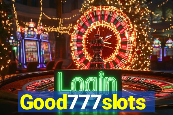 Good777slots