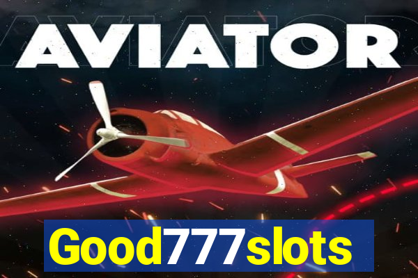Good777slots