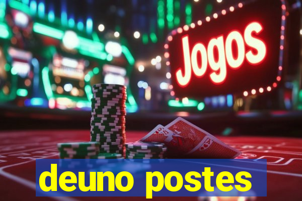 deuno postes
