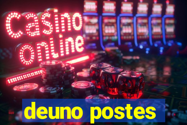 deuno postes
