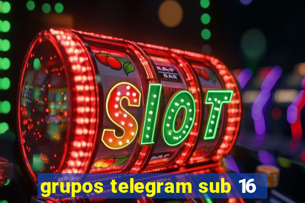 grupos telegram sub 16