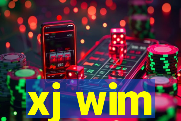 xj wim