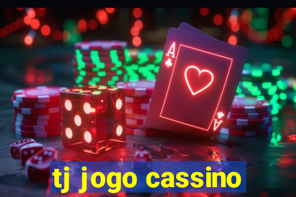 tj jogo cassino
