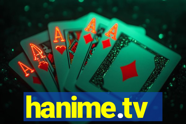 hanime.tv