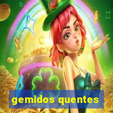 gemidos quentes