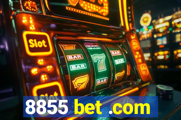 8855 bet .com