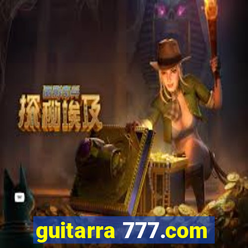 guitarra 777.com