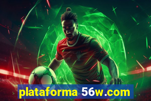 plataforma 56w.com