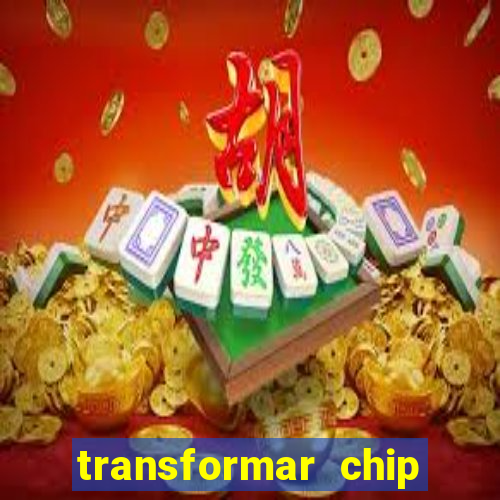 transformar chip tim em esim
