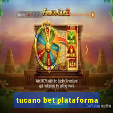 tucano bet plataforma