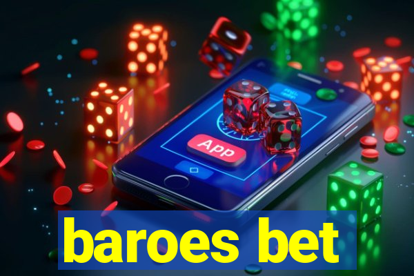 baroes bet