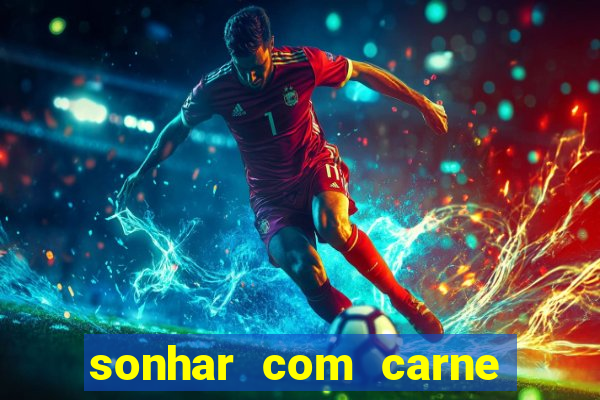 sonhar com carne de porco no jogo do bicho