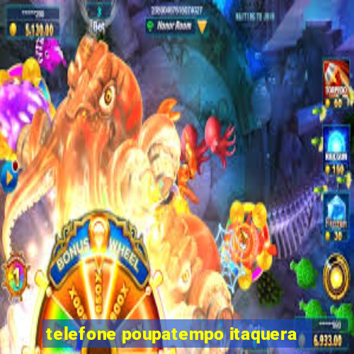 telefone poupatempo itaquera