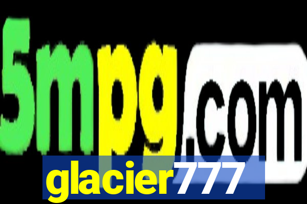 glacier777