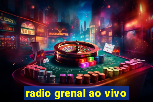 radio grenal ao vivo