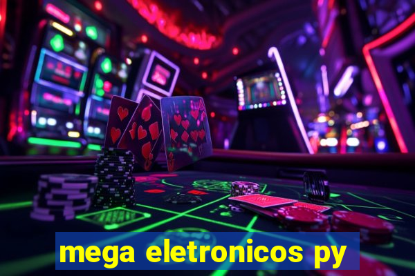 mega eletronicos py