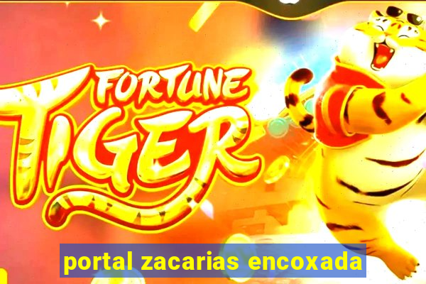 portal zacarias encoxada