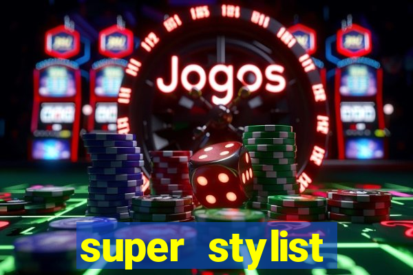 super stylist dinheiro e diamante infinito ios