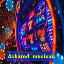 4shared musicas para baixar