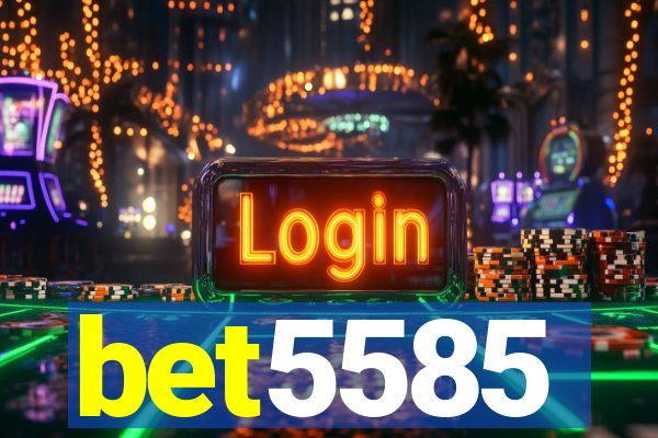 bet5585