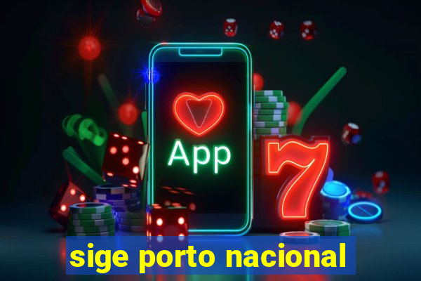 sige porto nacional