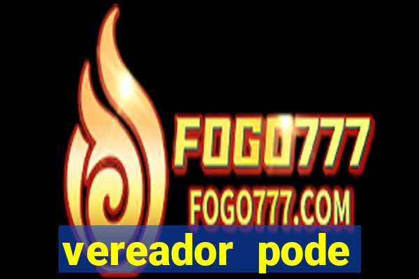 vereador pode patrocinar time de futebol