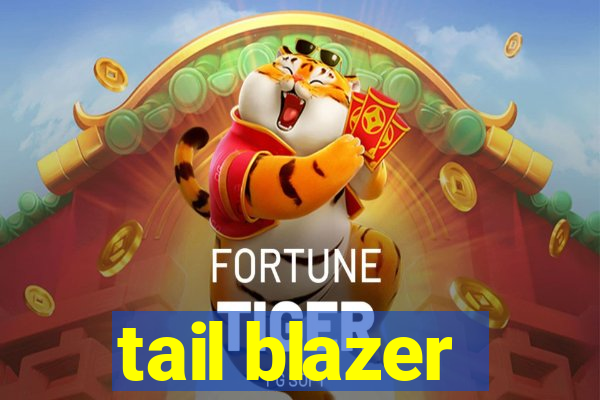 tail blazer