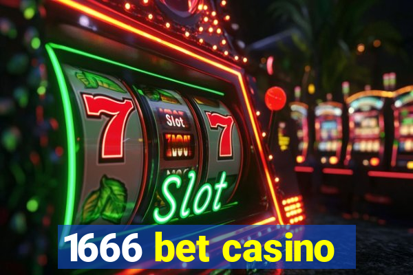 1666 bet casino