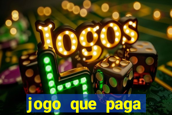 jogo que paga dinheiro sem depositar nada