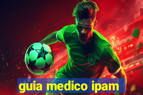 guia medico ipam