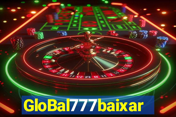 GloBal777baixar