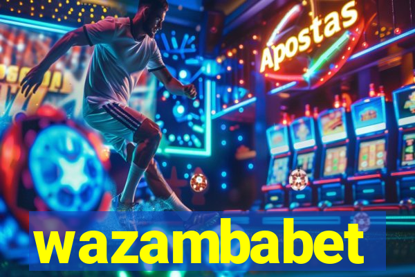 wazambabet