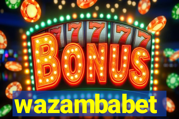 wazambabet