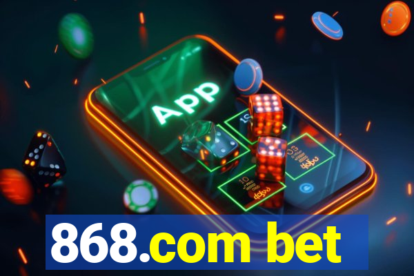 868.com bet