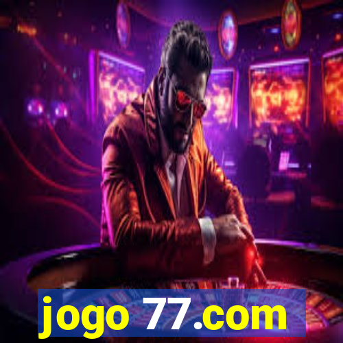jogo 77.com