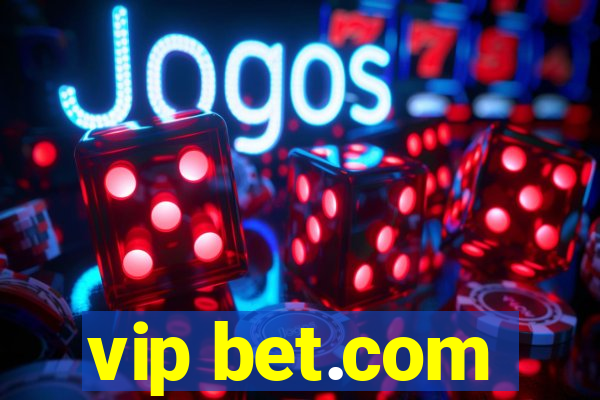 vip bet.com