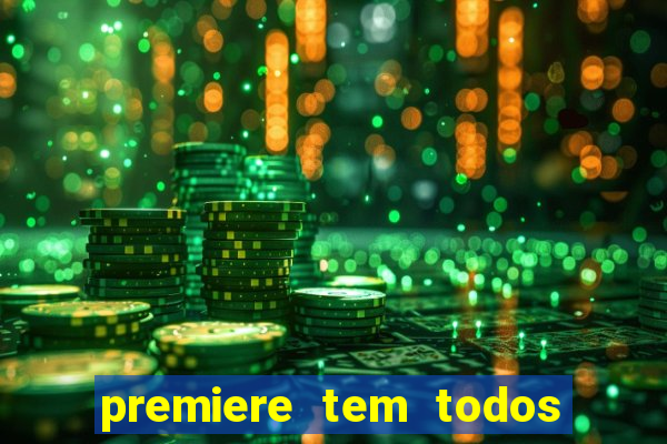premiere tem todos os jogos