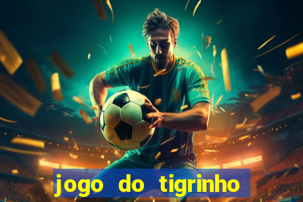 jogo do tigrinho que ganha dinheiro de verdade no pix